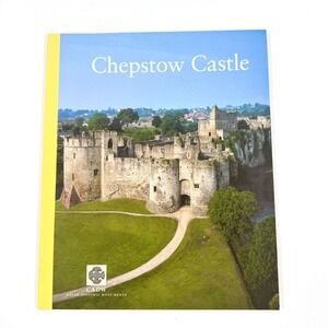 Chepstow Castle Cadw Welsh Historic Monuments Illustrated Guide Book‎